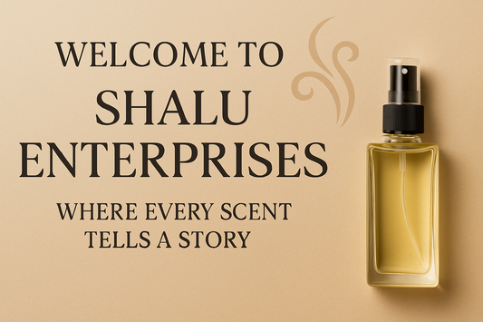 Breathe In. Live the Fragrance – Introducing Shalu Enterprises